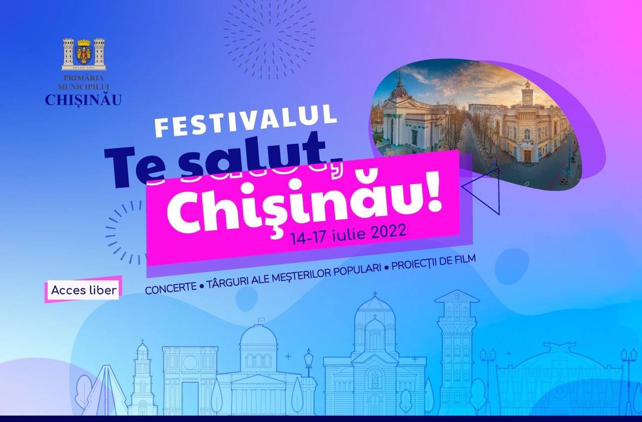 Кишинев событие. Te Salut Chisinau 2022 программа.